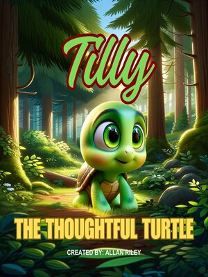 cover image of Tilly the Thoughtful Turtle
